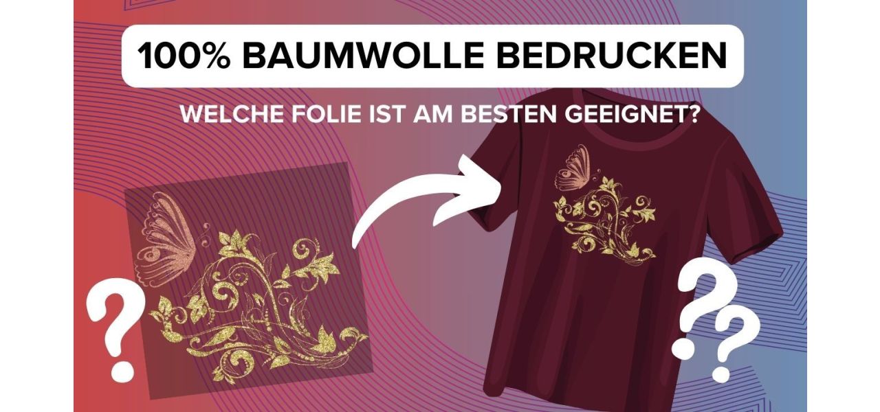 Baumwolle bedrucken Folie