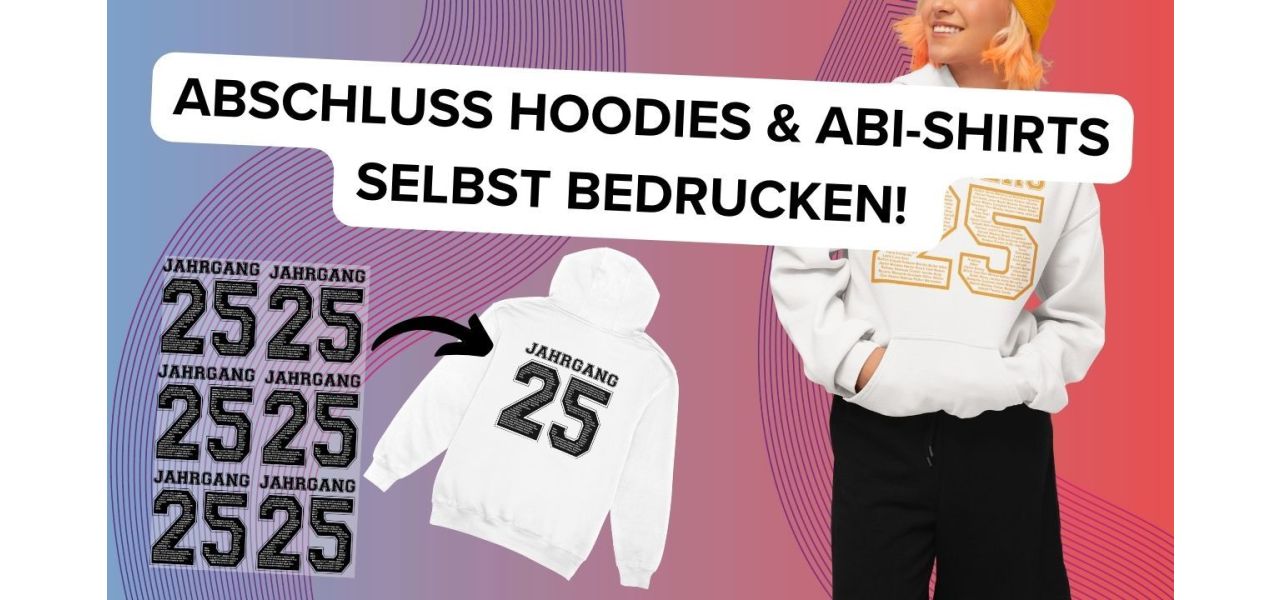 Abi Shirts selbst bedrucken