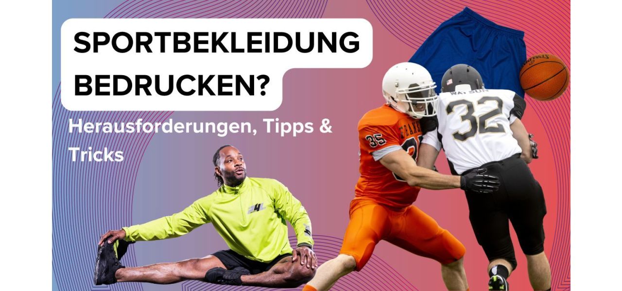 Sportbekleidung bedrucken Blog STAHLS